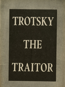 Alex Bittelman, "Trotsky The Traitor"