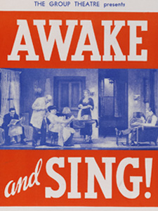The Group Theatre Presents Awake And Sing! By Clifford Odets