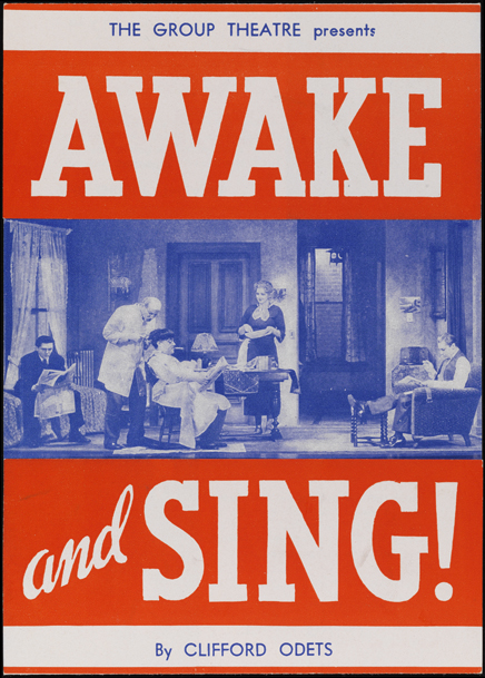 The Group Theatre Presents Awake And Sing! By Clifford Odets